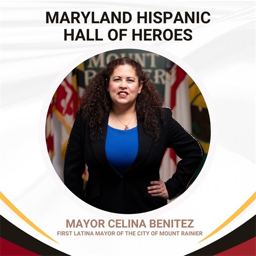 Mayor Celina Benitez Inducted to Maryland Hall of Heroes